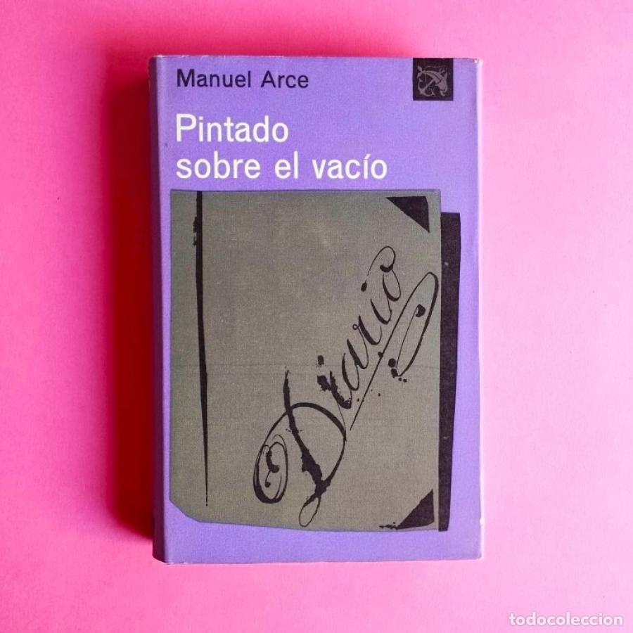 Libros: Pintado sobre el Vac&iacute;o. - ARCE, Manuel. - Foto 1
