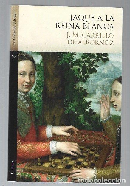 Libros: JAQUE A LA REINA BLANCA - J. M. CARRILLO DE ALBORNOZ - Foto 1
