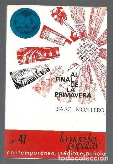 Libros: FINAL DE LA PRIMAVERA - EL - MONTERO, ISAAC - Foto 1