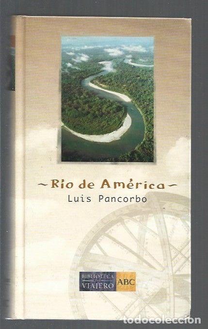 Libros: RIO DE AMERICA - PANCORBO, LUIS - Foto 1