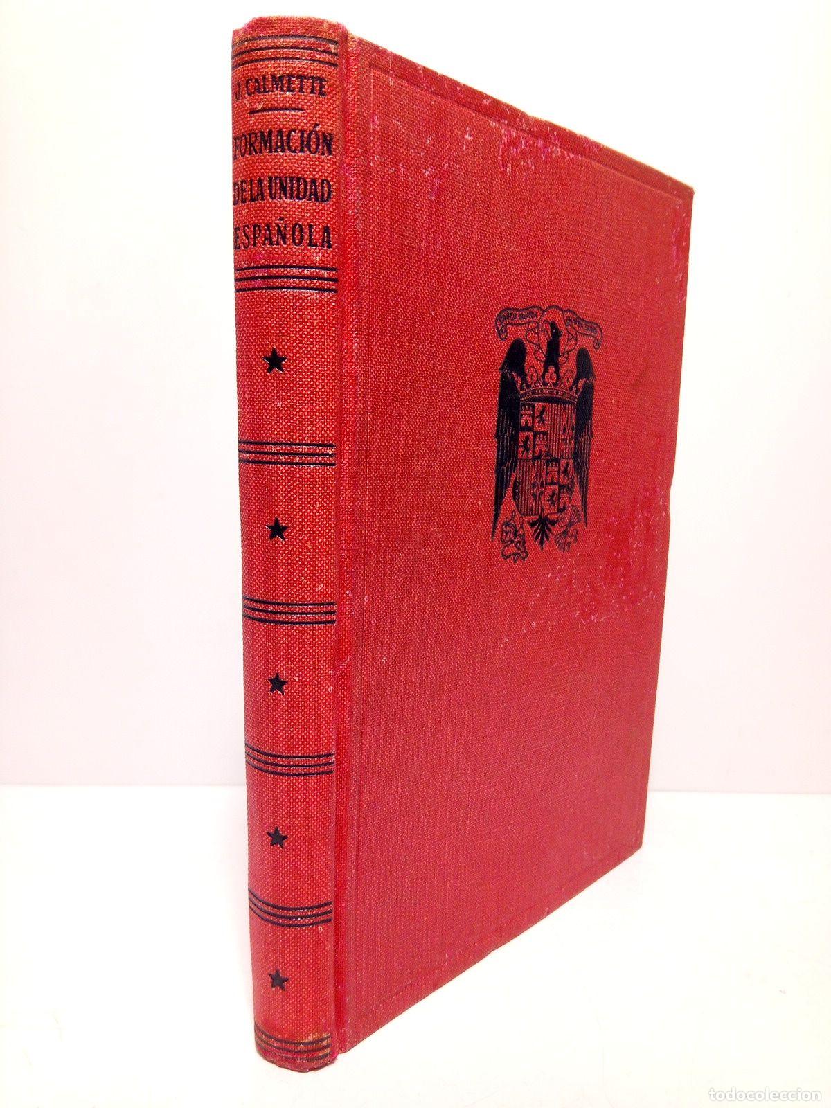 Libros: CALMETTE, Joseph - Formaci&oacute;n de la unidad espa&ntilde;ola - Foto 1