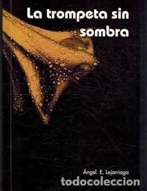 Libros: LA TROMPETA SIN SOMBRA - Foto 1