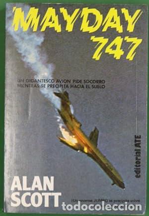 Libros: MAYDAY 747 - Scott, Alan - Foto 1