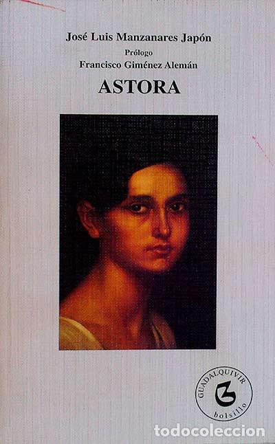 Libros: Astora - Jos&eacute; Luis Manzanares Jap&oacute;n. - Foto 1
