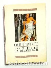 Libros: HAMMETT, Dashiell. - Una mujer en la oscuridad. - Foto 1