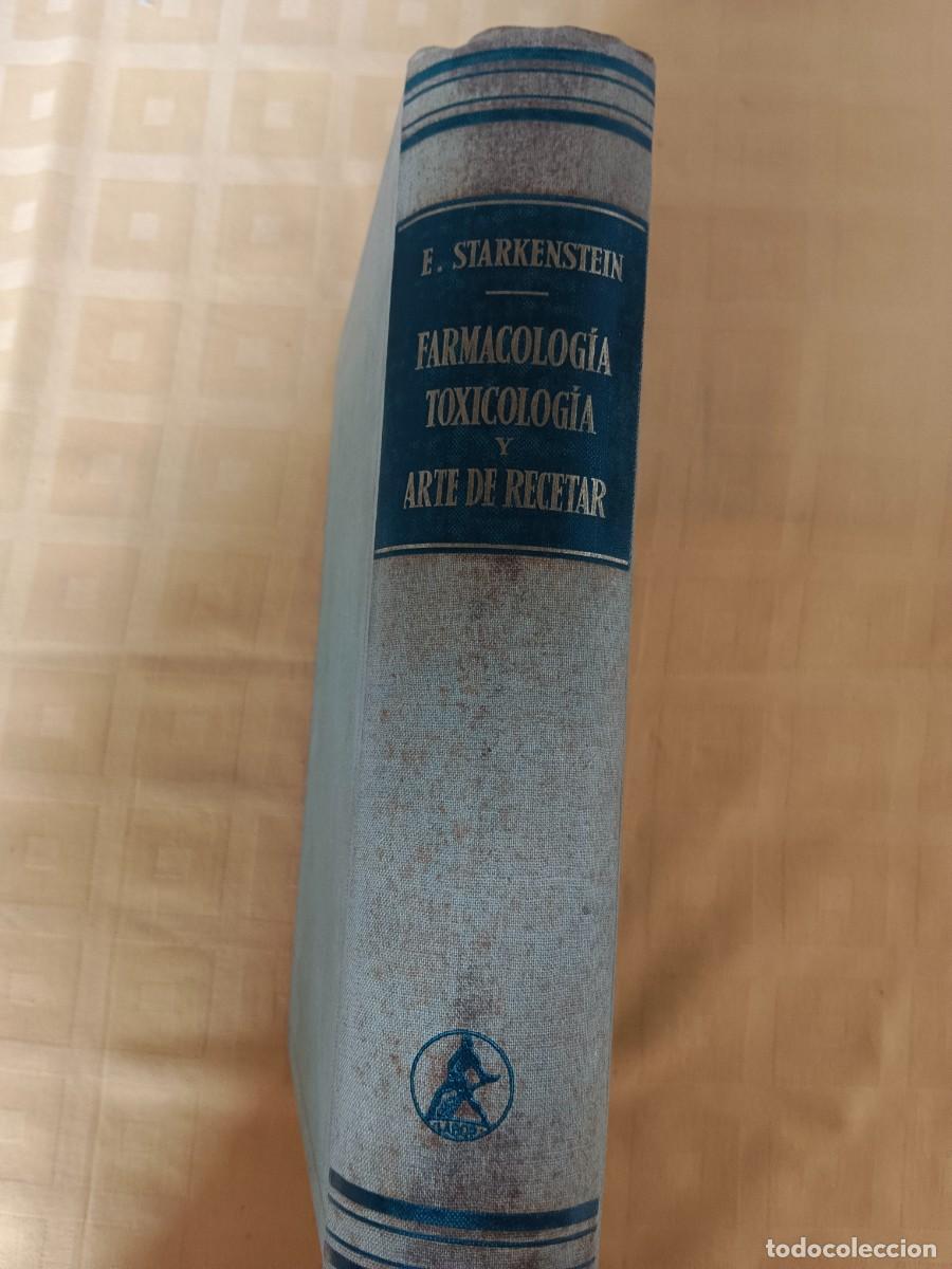 Libri di seconda mano: TRATADO DE FARMACOLOGIA, TOXICOLOGIA Y ARTE DE RECETAR - Dr. E. Starkenstein