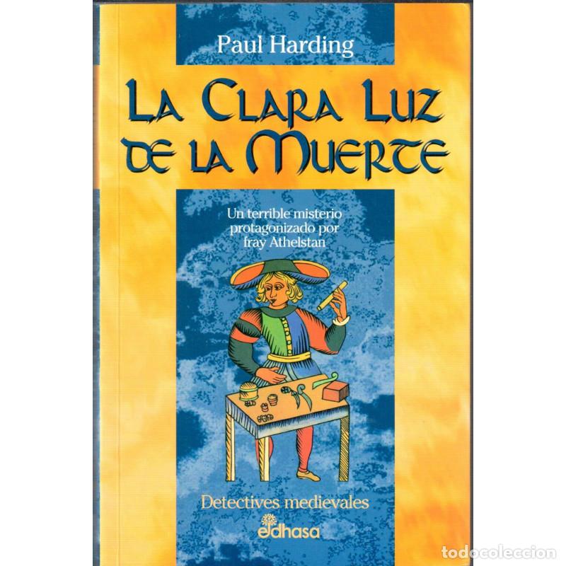 Libros: La Clara Luz de la Muerte - HARDING, Paul - Foto 1