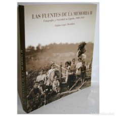 Libros: FOTOGRAFÍA Y SOCIEDAD EN ESPAÑA, 1900-1939. LAS FUENTES DE LA MEMORIA II - LÓPEZ MONDÉJAR, PUBLIO