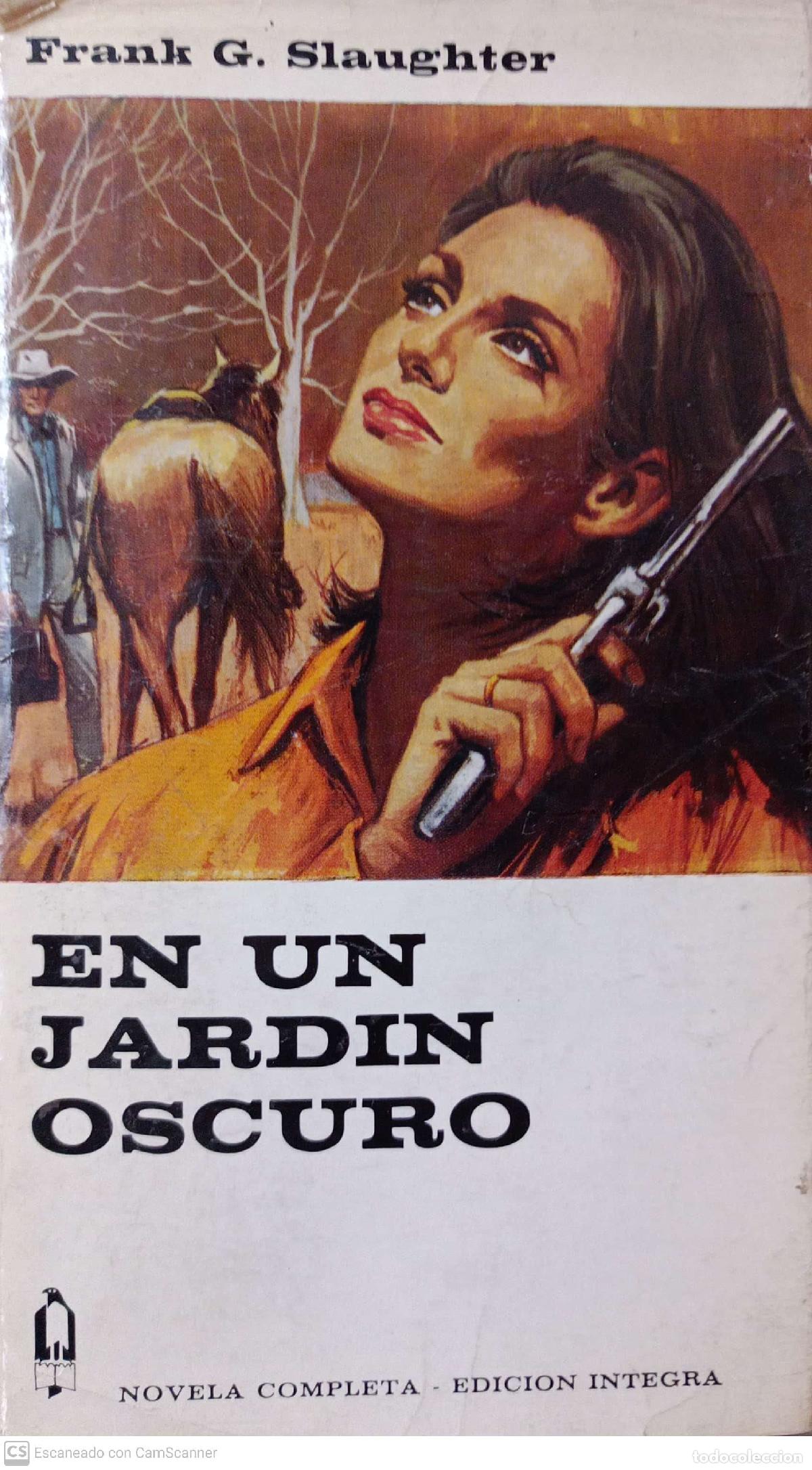 Libros: En un jard&iacute;n oscuro - Slaughter, Frank G. - Foto 1