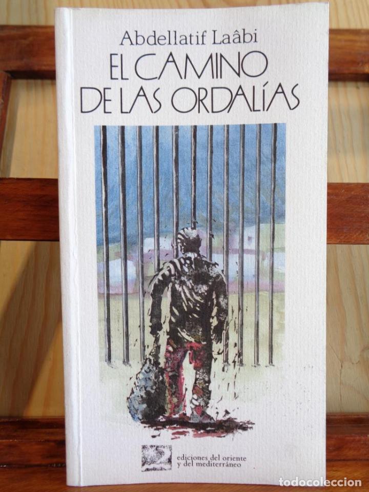 Libros: EL CAMINO DE LAS ORDAL&Iacute;AS - ABDELLATIF LA&Aacute;BI - Foto 1
