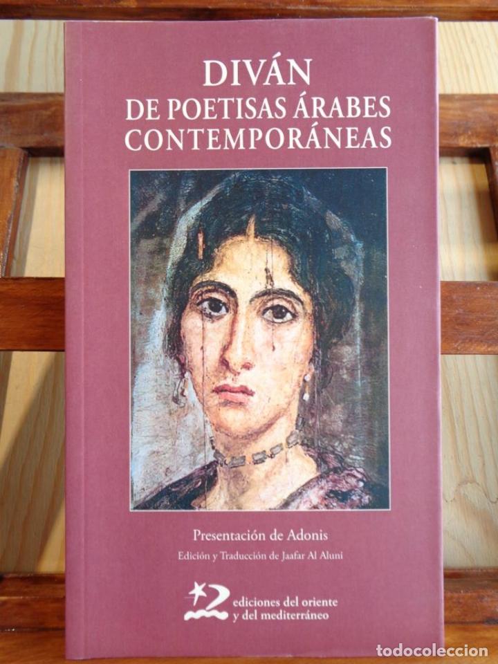Livres: DIV&Aacute;N DE POETISAS &Aacute;RABES CONTEMPOR&Aacute;NEAS (Edici&oacute;n Biling&uuml;e &Aacute;rabe-Castellano). - VARIOS AUTORES