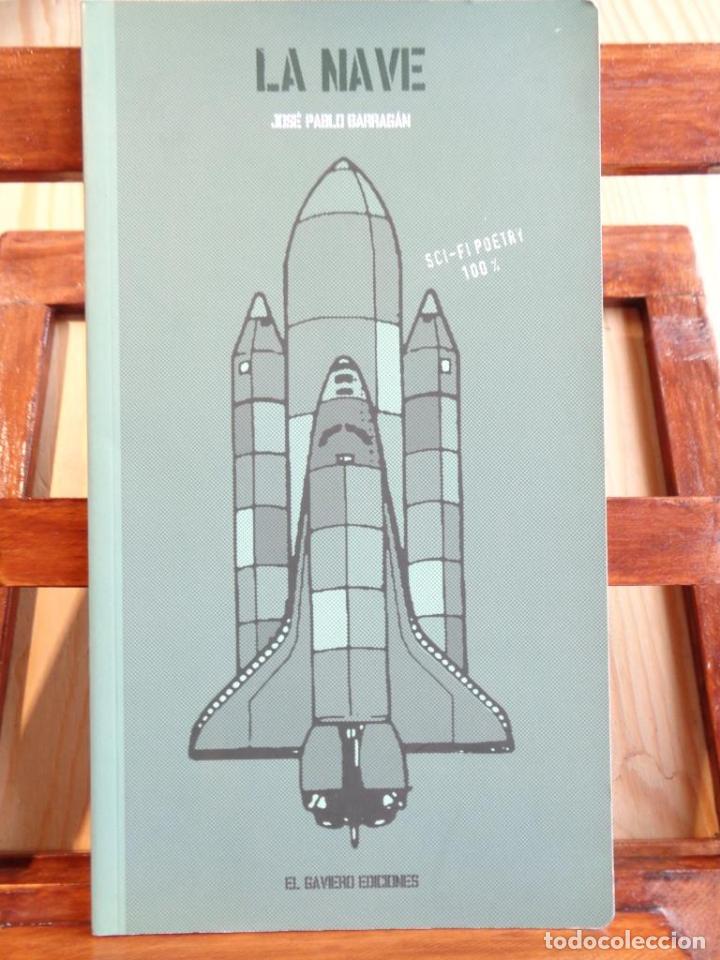 Libros: LA NAVE - JOS&Eacute; PABLO BARRAG&Aacute;N - Foto 1