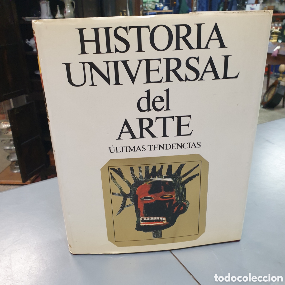 Libros: HISTORIA UNIVERSAL DEL ARTE ULTIMAS TENDENCIAS