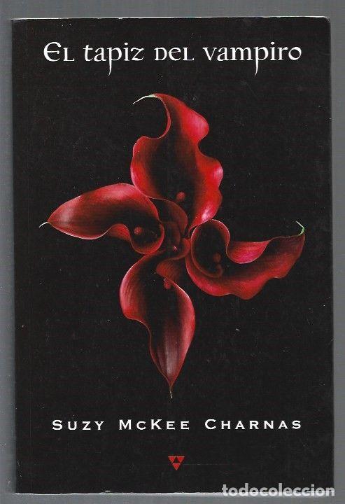 Libros: TAPIZ DEL VAMPIRO - EL - CHARNAS, SUZY MCKEE - Foto 1