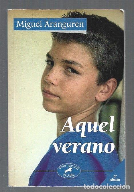 Libros: AQUEL VERANO - ARANGUREN, MIGUEL - Foto 1