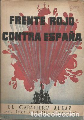 Libros: FRENTE ROJO CONTRA ESPA&Ntilde;A - CABALLERO AUDAZ - Foto 1