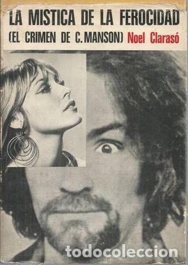 Libros: LA MISTICA DE LA FEROCIDAD - CLARASO, NOEL - Foto 1