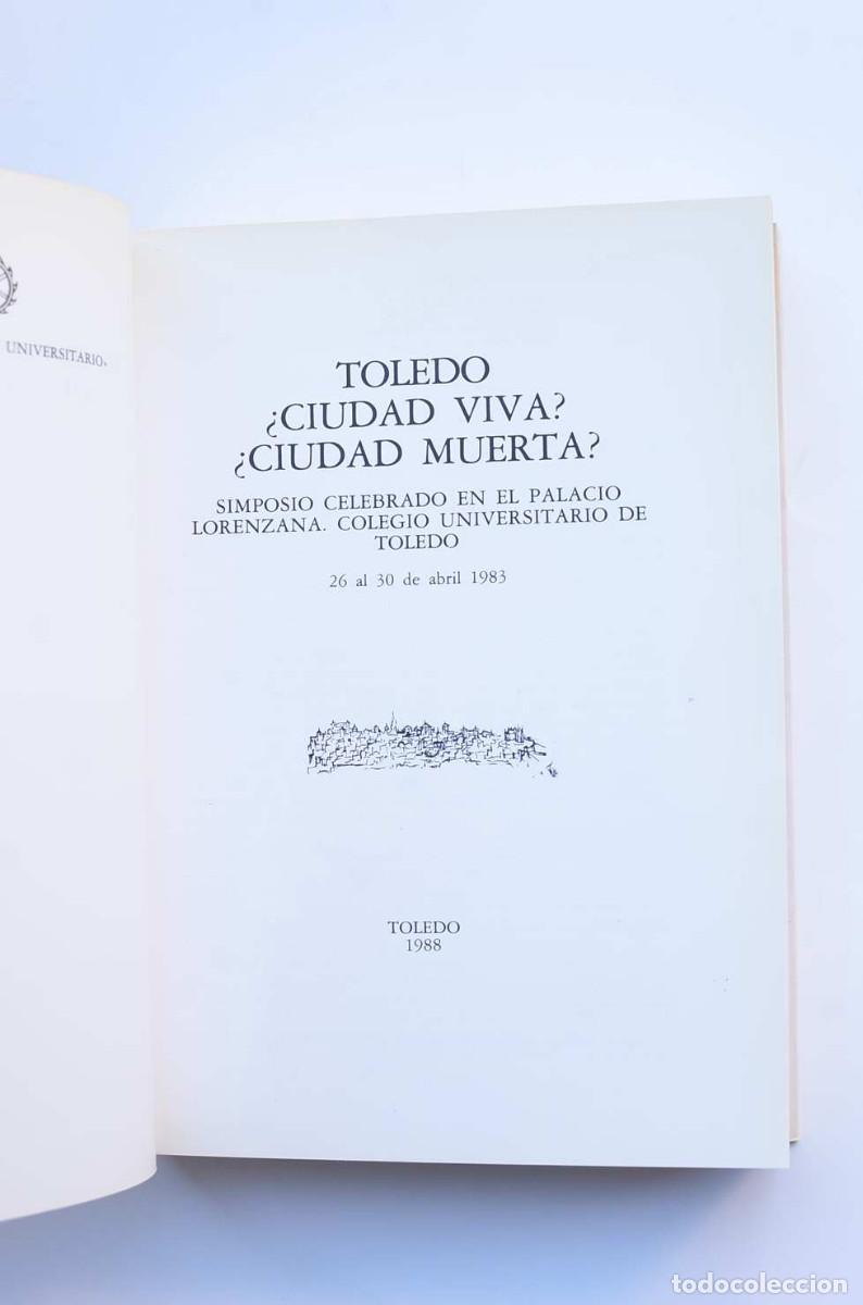 Libros: Toledo &iquest;ciudad viva? &iquest;Ciudad muerta? - Foto 2