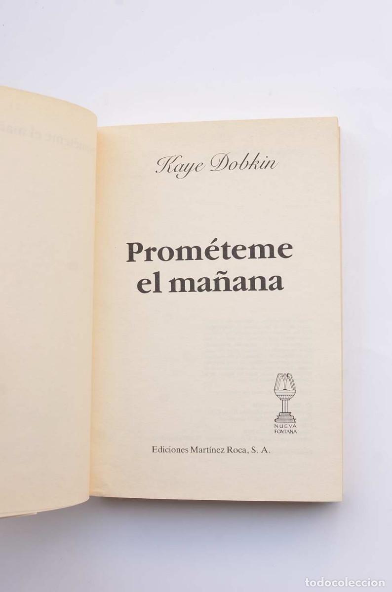 Libros: Prom&eacute;teme el ma&ntilde;ana - DOBKIN, Kaye - Foto 2