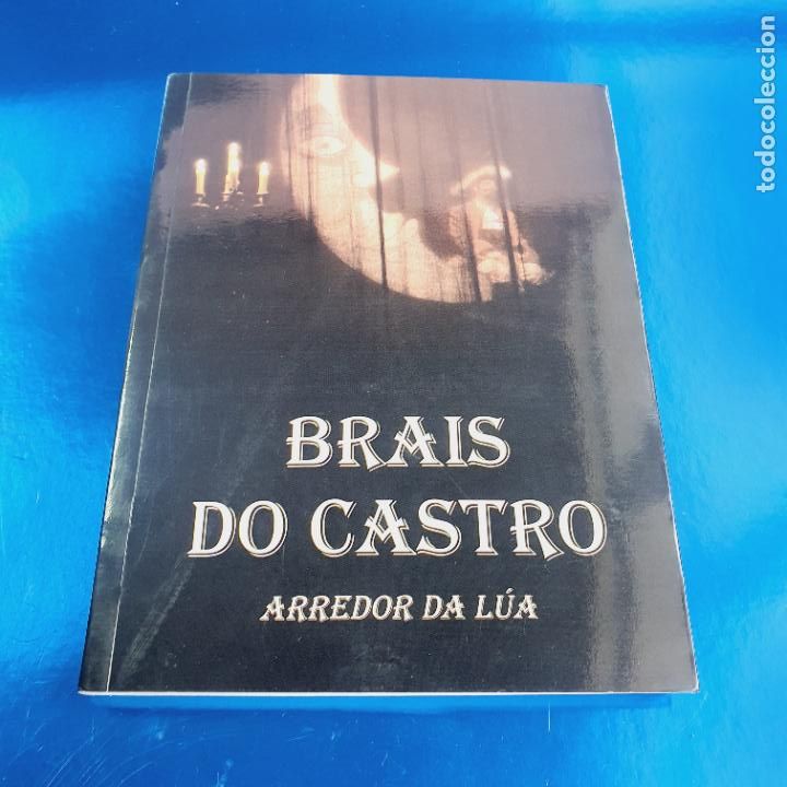 Libros: LIBRO-ARREDOR DA L&Uacute;A- BRAIS CASTRO-COMO NUEVO-COLECCIONISTAS - Foto 1