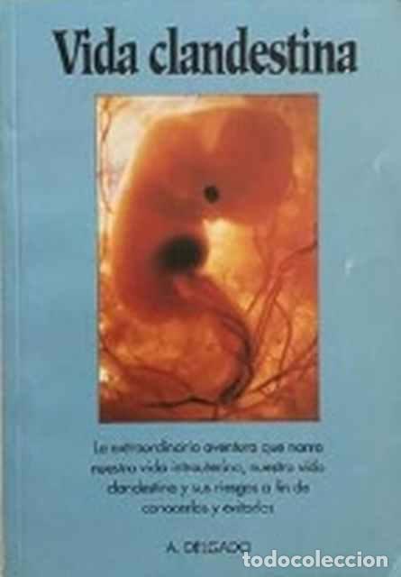 Libros: Vida clandestina - Alfonso Delgado Rubio - Foto 1