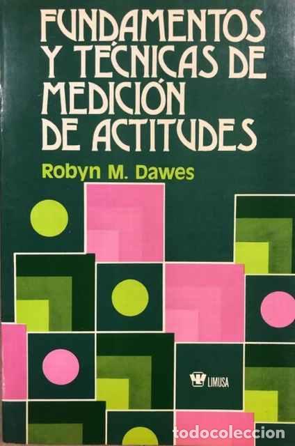 Libros: Fundamentos y t&eacute;cnicas de medici&oacute;n de actitudes - Robyn M. Dawes - Foto 1
