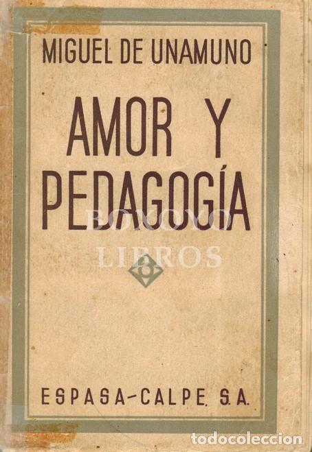 Libros: UNAMUNO, Miguel de. Amor y pedagog&iacute;a - Foto 1