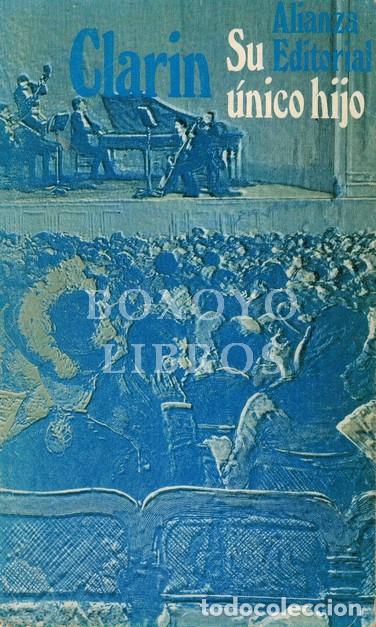 Libros: ALAS CLAR&Iacute;N, Leopoldo. Su &uacute;nico hijo - Foto 1