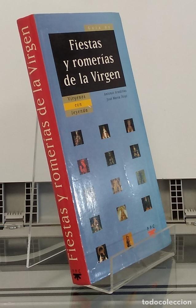 Libri di seconda mano: Fiestas y romer&iacute;as de la Virgen. V&iacute;rgenes con leyenda - Antonio Aradillas y Jos&eacute; Mar&iacute;a &iuml;&ntilde;igo