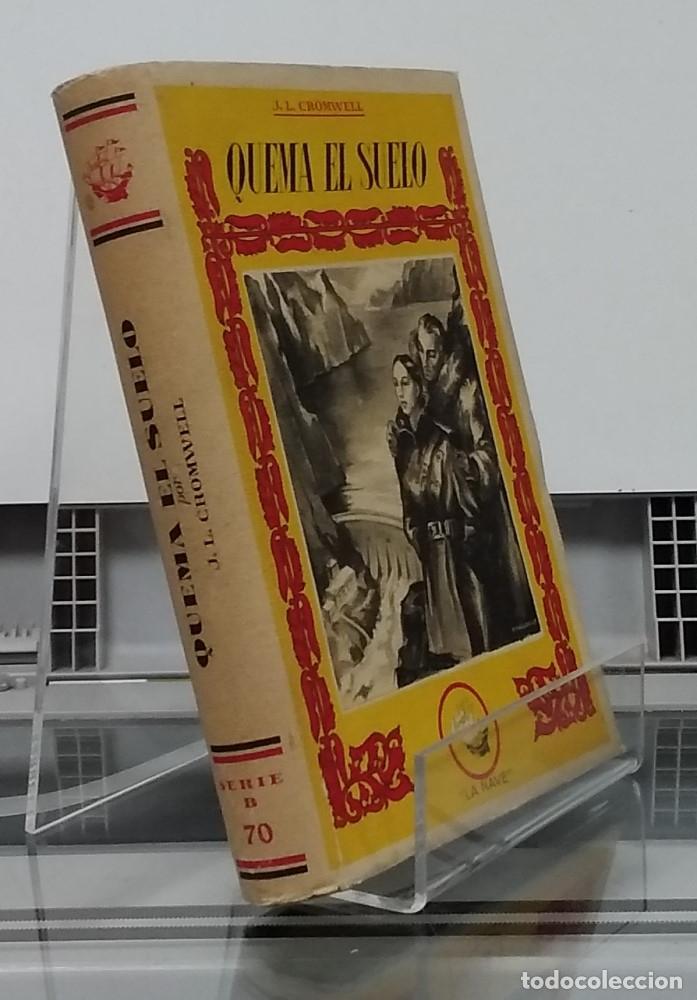 Libros: Quema el suelo (serie B 70) - J. L. Cromwell - Foto 1