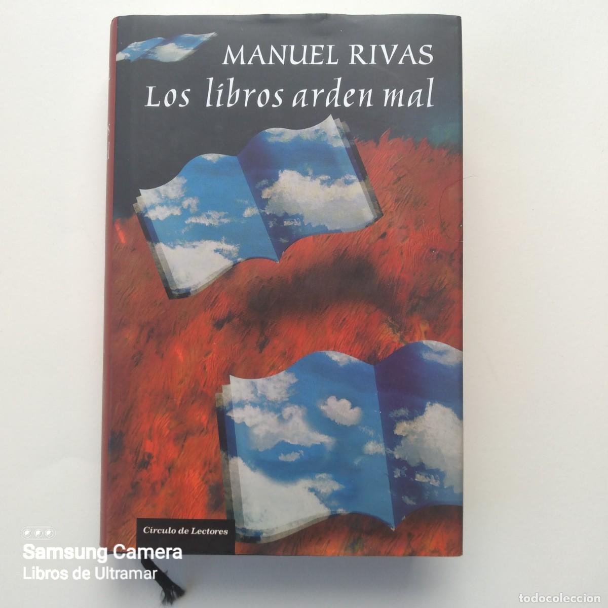 Libros: Los libros arden mal. - Rivas, Manuel. - Foto 1