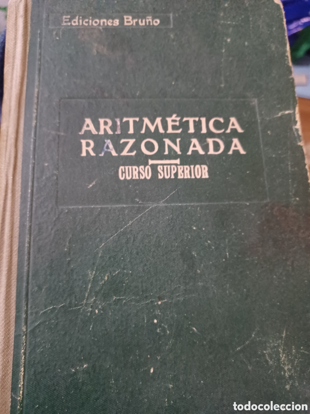 Libros: Barybook.177. . Aritm&eacute;tica razonada curso.superior ediciones Bru&ntilde;o - Foto 1