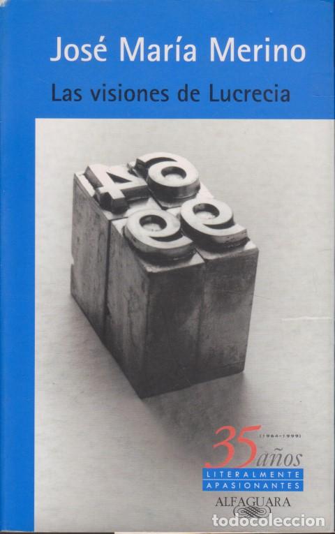 Libros: LAS VISIONES DE LUCRECIA - JOS&Eacute; MAR&Iacute;A MERINO - Foto 1