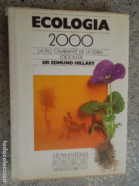 Livres: ECOLOGIA 2000- SIR EDMUN HILLARY - LA FAZ CAMBIANTE DE LA TIERRA