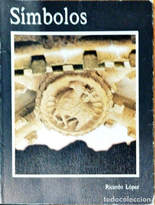 Libros: S&iacute;mbolos - L&Oacute;PEZ, RICARDO - Foto 1