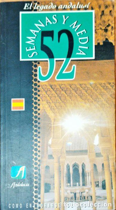 Libros: 52 Semanas y media &ndash; El legado Andalus&iacute; - VVAA - Foto 1