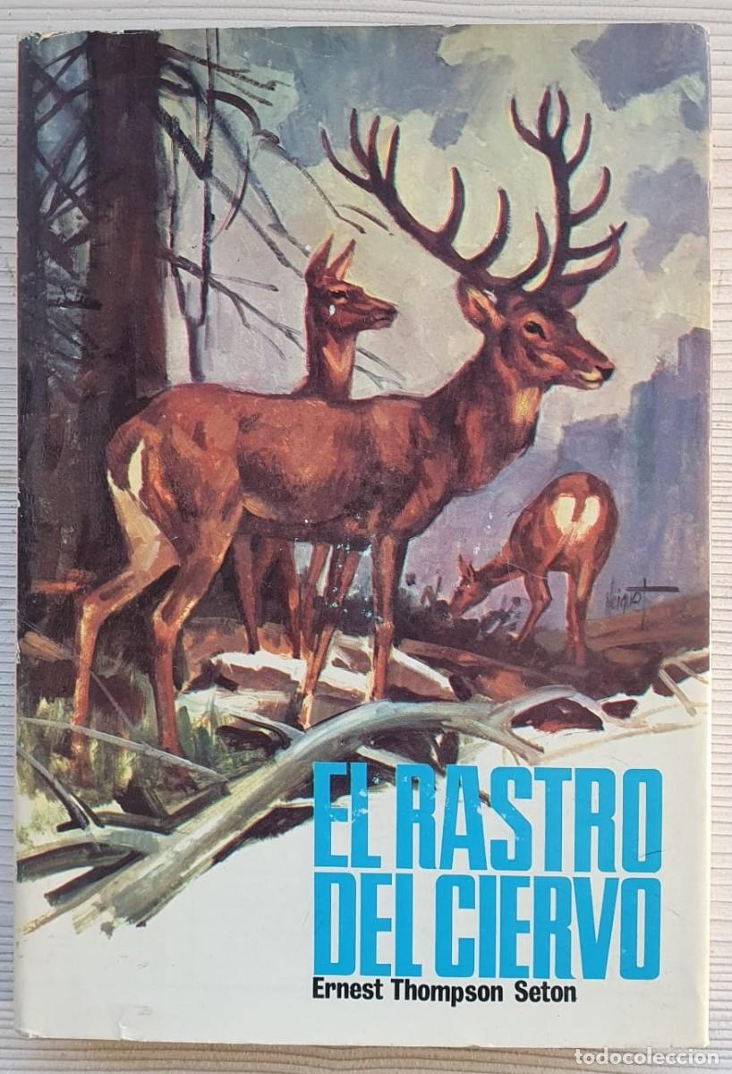 Libros: El rastro del ciervo - Ernest Thompson Seton. - Foto 1