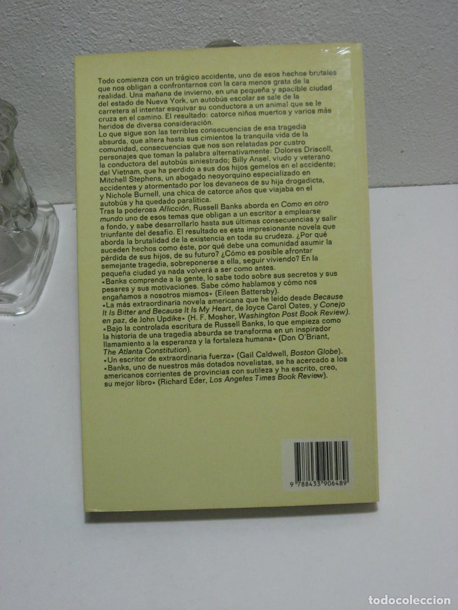 Libros: COMO EN OTRO MUNDO - Russell Banks - Foto 2