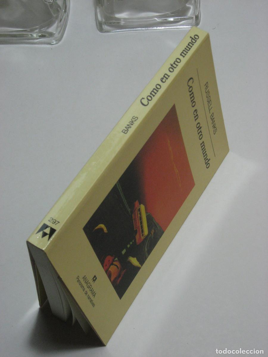 Libros: COMO EN OTRO MUNDO - Russell Banks - Foto 3