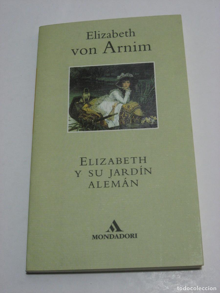 Libros: ELIZABETH Y SU JARD&Iacute;N ALEM&Aacute;N - Elizabeth von Arnim - Foto 1