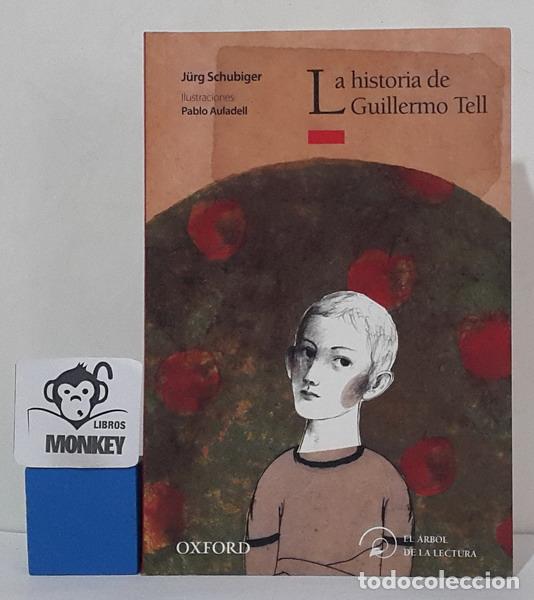 Libri di seconda mano: La historia de Guillermo Tell - J&uuml;rg Schubiger