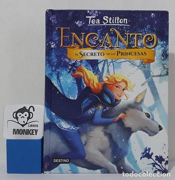 Libros: El secreto de las princesas. Encanto - Tea Stilton - Foto 1