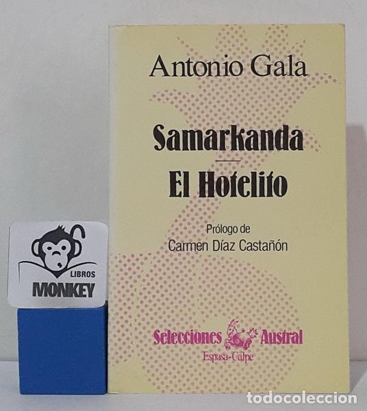 Libros: Samarkanda. El Hotelito - Antonio Gala - Foto 1