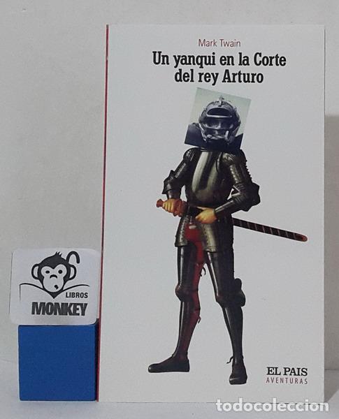 Libros: Un yanqui en la Corte del rey Arturo - Mark Twain - Foto 1
