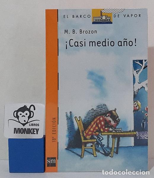 Libros: &iexcl;Casi medio a&ntilde;o! - M. B. Brozon - Foto 1