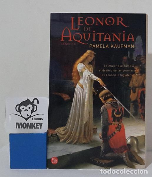 Libros: Leonor de Aquitania - Pamela Kaufman - Foto 1