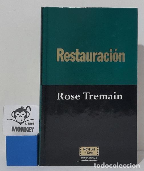 Libros: Restauraci&oacute;n - Rose Tremain - Foto 1