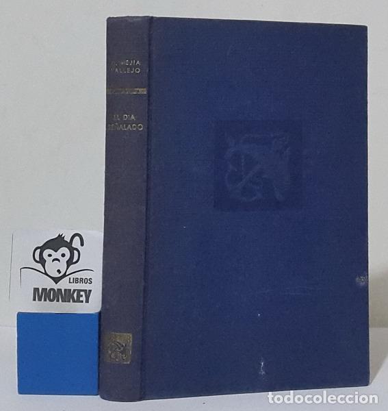 Libros: El d&iacute;a se&ntilde;alado - Manuel Mej&iacute;a Vallejo - Foto 1
