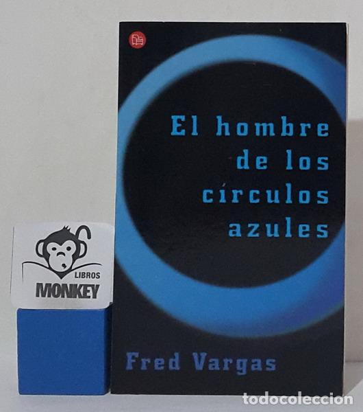Libros: El hombre de los c&iacute;rculos azules - Fred Vargas - Foto 1