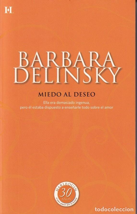 Libros: Miedo al deseo - Barbara Delinsky - Foto 1